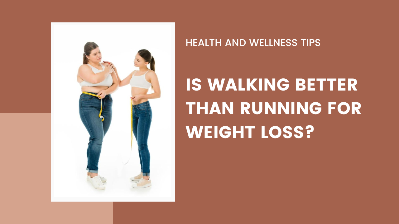 Is Walking Better Than Running for Weight Loss?