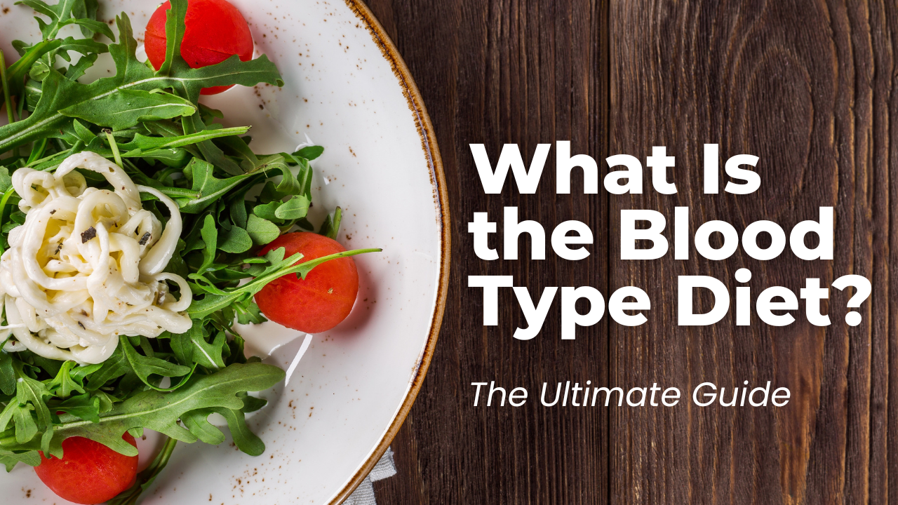 What Is the Blood Type Diet?