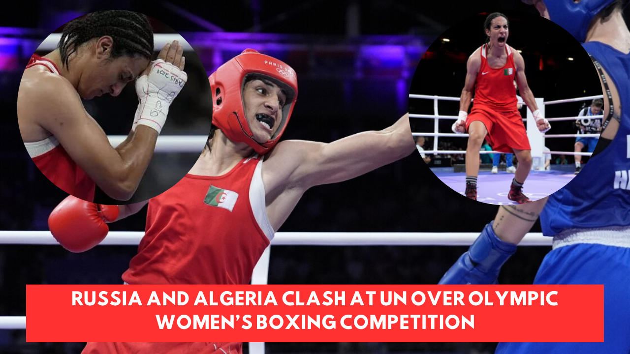 Russia and Algeria Clash at UN Over Olympic Women’s Boxing Competition