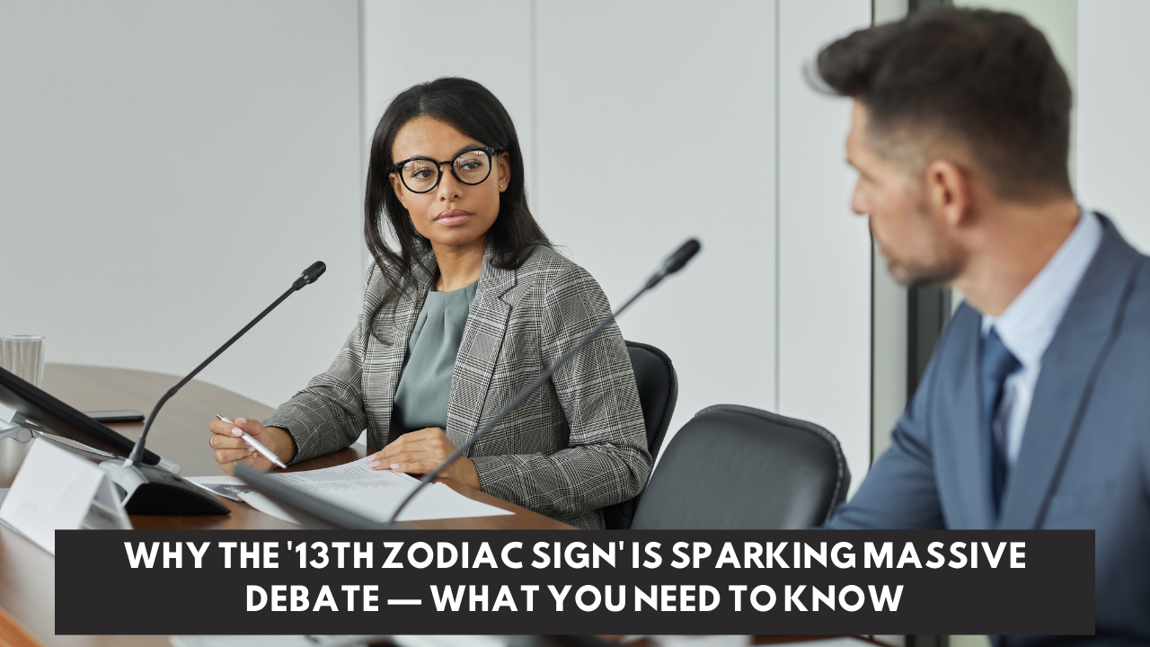 Why the '13th Zodiac Sign' Is Sparking Massive Debate — What You Need to Know